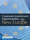Corporate Investment Opportunities in the New Europe By Jonathan Reuvid